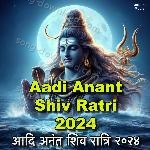 Aadi Anant Shiv Ratri 2024 - Shivani Singh Song Download